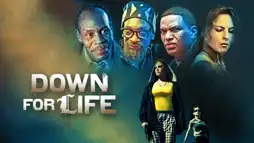 Watch and Download Down for Life 2