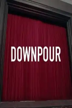 Watch and Download Downpour