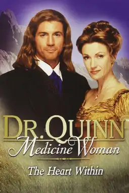 Watch and Download Dr. Quinn, Medicine Woman: The Heart Within 3