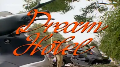 Watch and Download Dream Hotel 1