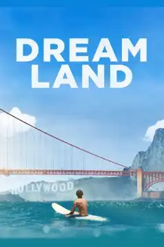 Watch and Download Dreamland