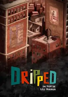 Watch and Download Dripped