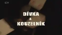 Watch and Download Dívka a kouzelník 4