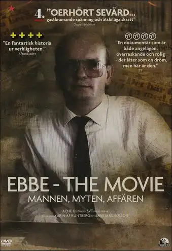 Watch and Download Ebbe - The Movie: Mannen, Myten, Affären 2