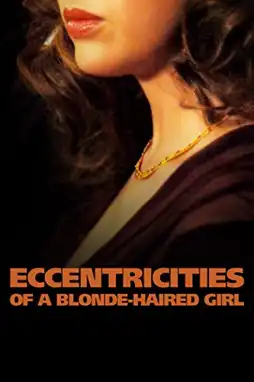 Watch and Download Eccentricities of a Blonde-Haired Girl 8