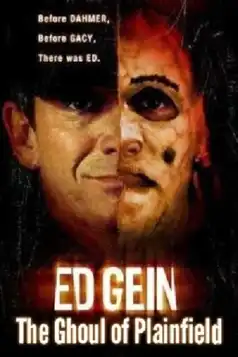 Watch and Download Ed Gein: The Ghoul of Plainfield