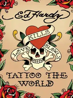 Watch and Download Ed Hardy: Tattoo the World 2