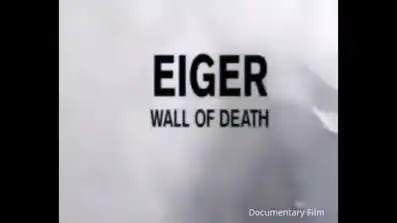 Watch and Download Eiger: Wall of death 2