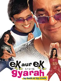 Watch and Download Ek Aur Ek Gyarah: By Hook or by Crook 3