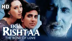 Watch and Download Ek Rishtaa: The Bond of Love 1