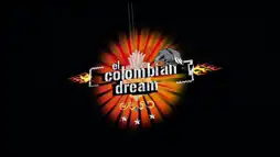 Watch and Download El Colombian Dream 2