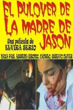 Watch and Download El Pulover de la Madre de Jason