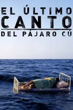 Watch and Download El último canto del pájaro cú