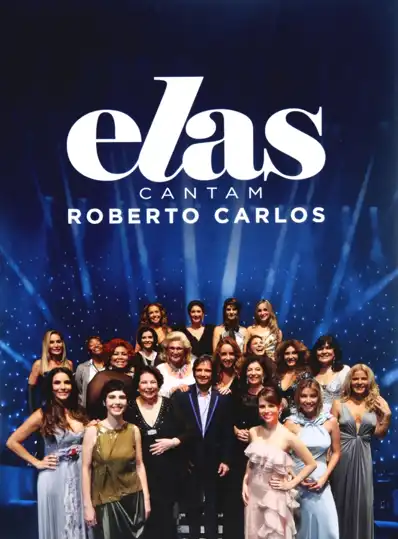 Watch and Download Elas Cantam Roberto Carlos 2