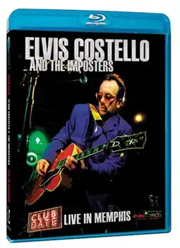 Watch and Download Elvis Costello & The Imposters: Club Date - Live in Memphis 3