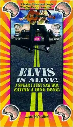 Watch and Download Elvis Is Alive! I Swear I Saw Him Eating Ding Dongs Outside the Piggly Wiggly's 2