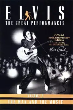 Watch and Download Elvis The Great Performances Vol. 2 The Man and the Music