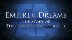 Watch and Download Empire of Dreams: The Story of the Star Wars Trilogy 3