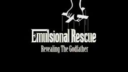 Watch and Download Emulsional Rescue: Revealing 'The Godfather' 1