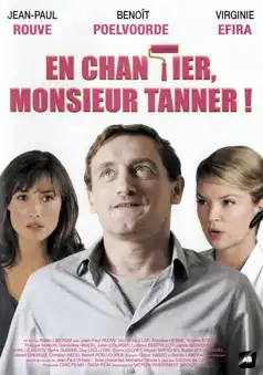 Watch and Download En chantier, monsieur Tanner !