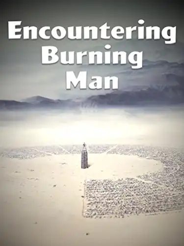 Watch and Download Encountering Burning Man 1