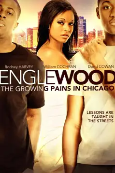 Watch and Download Englewood: The Growing Pains in Chicago