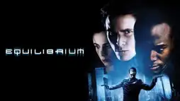 Watch and Download Equilibrium 3