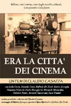 Watch and Download Era la città dei cinema