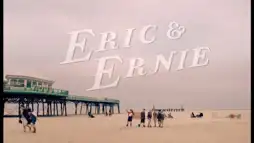 Watch and Download Eric & Ernie 1