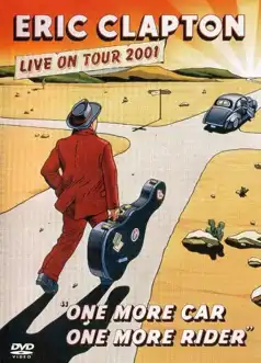 Watch and Download Eric Clapton: One More Car One More Rider