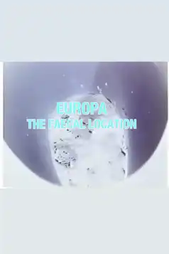 Watch and Download Europa: The Faecal Location