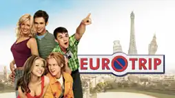 Watch and Download EuroTrip 2