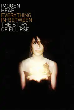 Watch and Download Everything In-Between: The Story of Ellipse