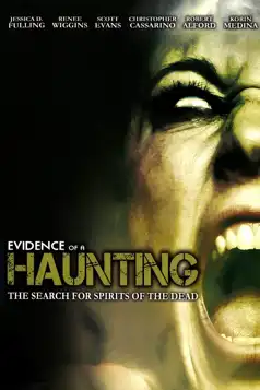 Watch and Download Evidence of a Haunting