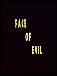 Watch and Download Face of Evil