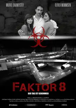 Watch and Download Faktor 8 – Der Tag ist gekommen 3