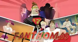 Watch and Download Fanthomas 4