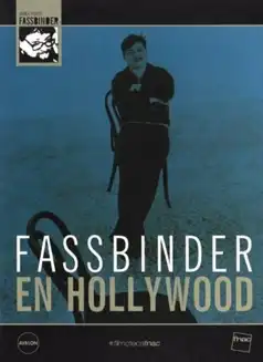 Watch and Download Fassbinder in Hollywood