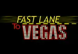 Watch and Download Fast Lane to Vegas 11