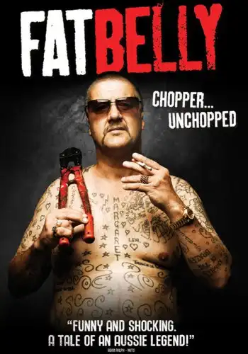 Watch and Download Fatbelly: Chopper...Unchopped 2