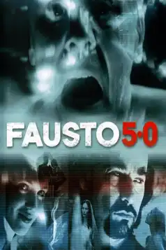 Watch and Download Fausto 5.0