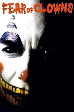 Watch and Download Fear of Clowns