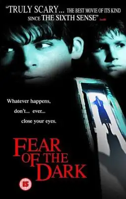 Watch and Download Fear of the Dark 3