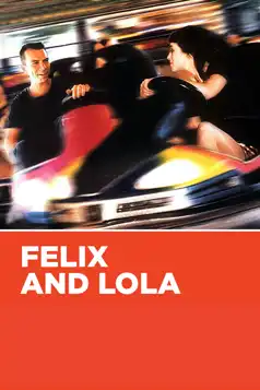 Watch and Download Felix and Lola