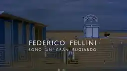 Watch and Download Fellini: I'm a Born Liar 1