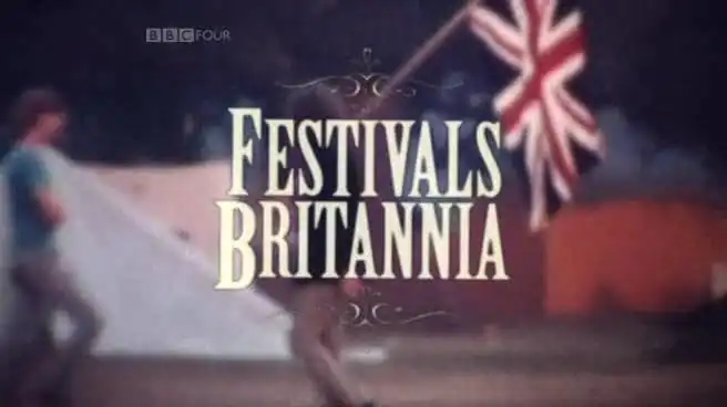 Watch and Download Festivals Britannia 1