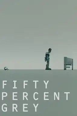 Watch and Download Fifty Percent Grey 6