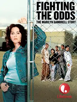 Watch and Download Fighting the Odds: The Marilyn Gambrell Story 1