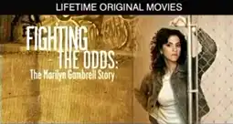 Watch and Download Fighting the Odds: The Marilyn Gambrell Story 3