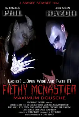 Watch and Download Filthy McNastier: Maximum Dousche 3